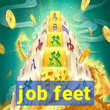 job feet